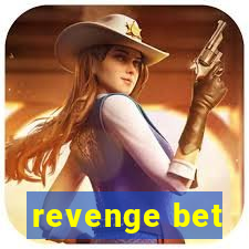 revenge bet